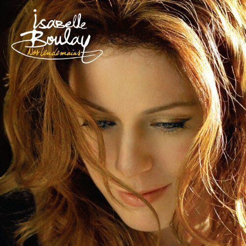 Isabelle Boulay - Nos Lendemains - Isabelle Boulay - CD
