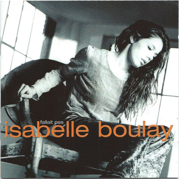 Isabelle Boulay - Fallait Pas - Isabelle Boulay - CD