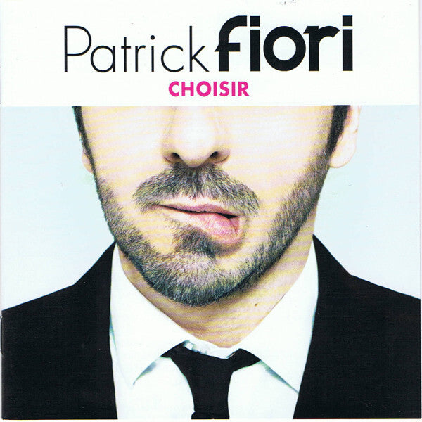 Patrick Fiori - Choisir - Patrick Fiori - CD