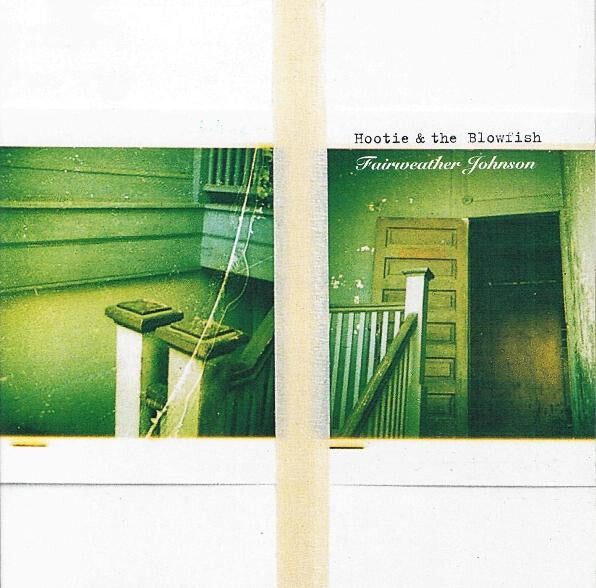 Hootie & The Blowfish - Fairweather Johnson - Hootie & The Blowfish - CD