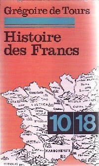 Livrenpoche : Histoire des Francs - Grégoire De Tours - Livre