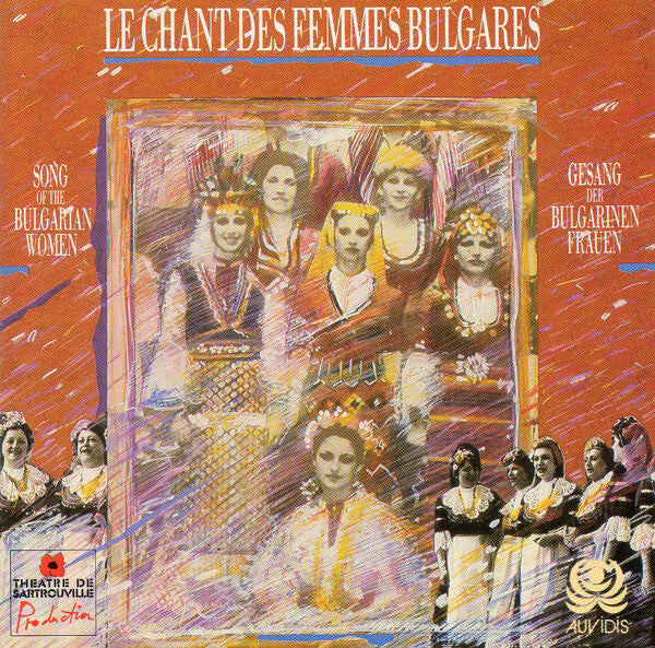 Sofia Women's Choir* Conducted By Zdravko Mihaylov - Le Chant Des Femmes Bulgares = Song Of The Bulgarian Women - Sofia Women's Choir Conducted By Zdravko Mihaylov - CD