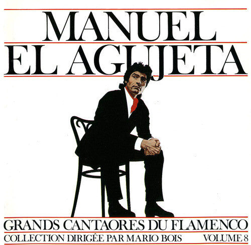 Manuel El Agujeta* - Grands Cantaores Du Flamenco - Volume 8 - Manuel El Agujeta - CD