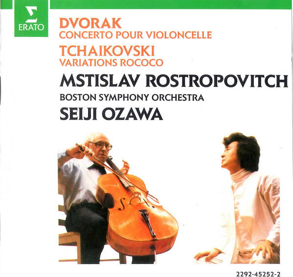 Dvorak* ? Tchaikovski* - Mstislav Rostropovich, Boston Symphony Orchestra, Seiji Ozawa - Concerto Pour Violoncelle ? Variations Rococo - Dvorak ? Tchaikovski - CD