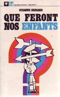Livrenpoche : Que feront nos enfants ? - Suzanne Bresard - Livre