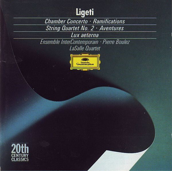 Ligeti* - Ensemble InterContemporain, Pierre Boulez, LaSalle Quartet - Chamber Concerto / Ramifications / String Quartet No. 2 / Aventures / Lux Aeterna - Ligeti - CD