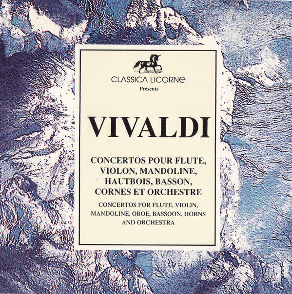 Vivaldi* - Concertos Pour Flute, Violon, Mandoline, Hautbois, Basson, Cornes Et Orchestre - Vivaldi - CD