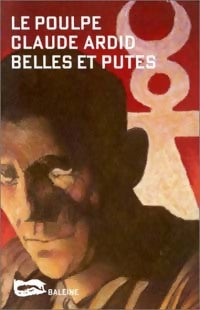 Livrenpoche : Belles et putes - Claude Ardid - Livre