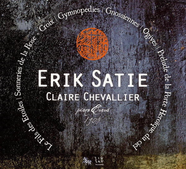 Erik Satie, Claire Chevallier - Le Fils Des Étoiles | Sonneries De La Rose + Croix | Gymnopédies | Gnossiennes | Ogives | Prélude De La Porte Héroïque Du Ciel - Erik Satie, Claire Chevallier - CD