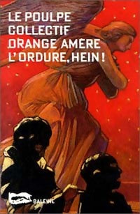 Livrenpoche : L'ordure, hein ! - Amère Orange - Livre