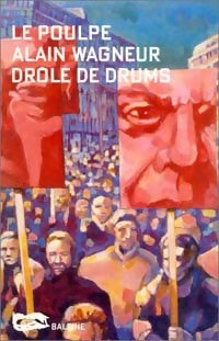 Livrenpoche : Drôle de drums - Alain Wagneur - Livre