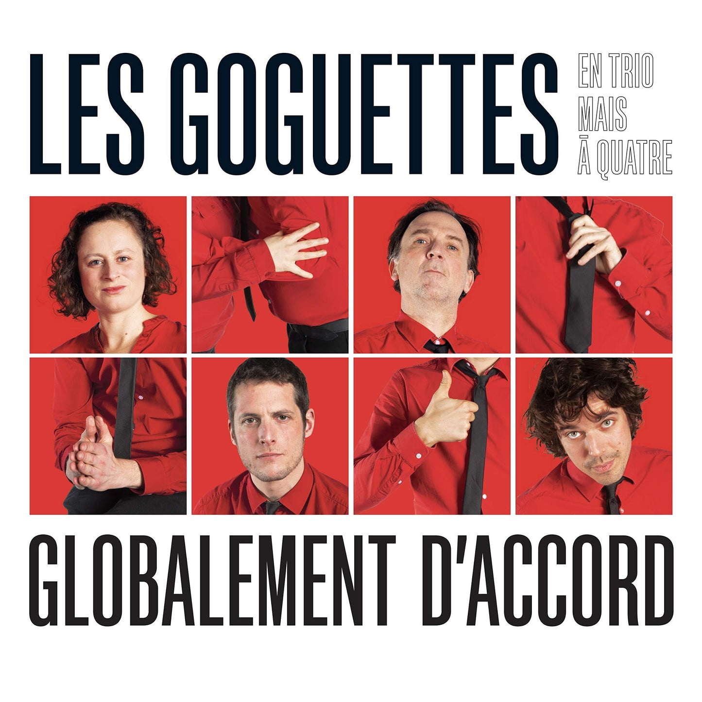 Globalement d'Accord - Les Goguettes (en Trio Mais À Quatre) - CD