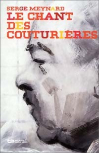 Livrenpoche : Le chant des couturières - Serge Meynard - Livre