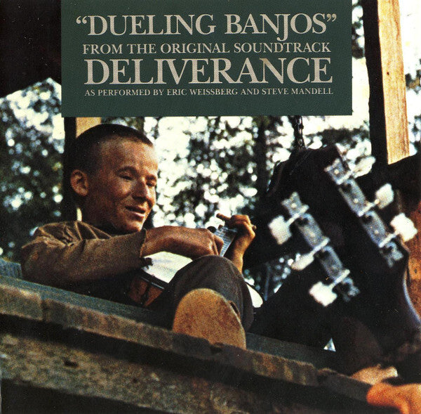 Eric Weissberg And Steve Mandell - Dueling Banjos From The Original Soundtrack Deliverance - Eric Weissberg And Steve Mandell - CD
