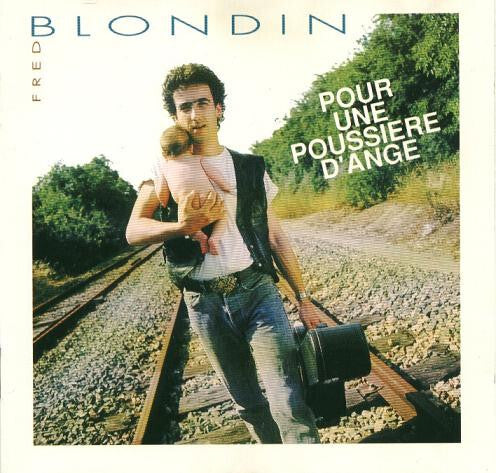 Fred Blondin - Pour Une Poussière D'ange - Fred Blondin - CD