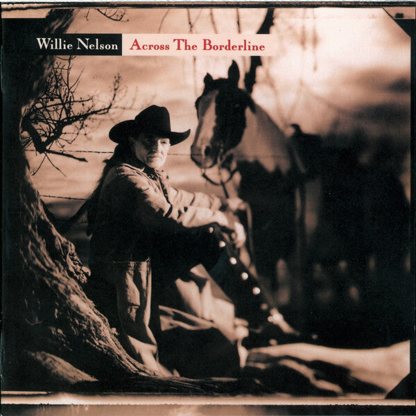 Willie Nelson - Across The Borderline - Willie Nelson - CD