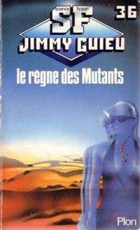 Livrenpoche : Le règne des mutants - Jimmy Guieu - Livre