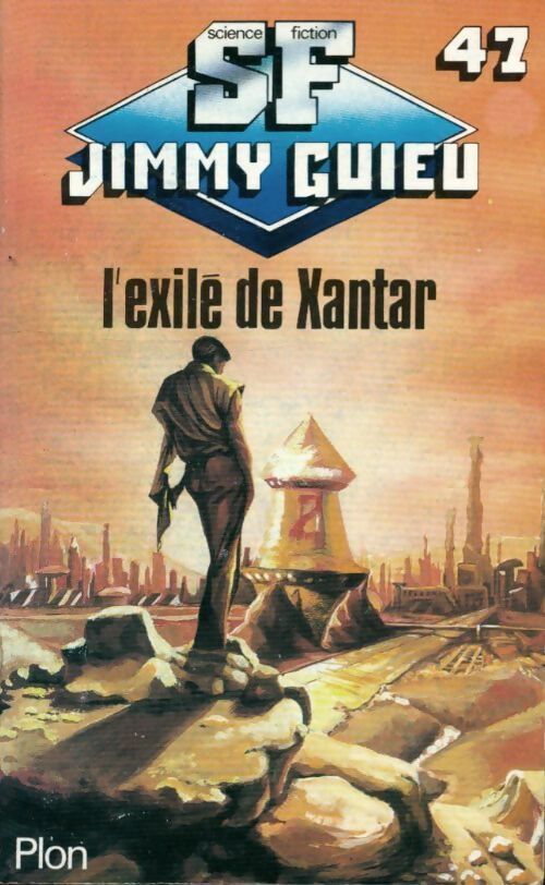 Livrenpoche : L'exilé du Xantar - Jimmy Guieu - Livre