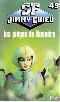 Livrenpoche : Les pièges de Koondra - Jimmy Guieu - Livre