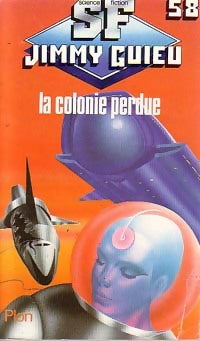 Livrenpoche : La colonie perdue - Jimmy Guieu - Livre