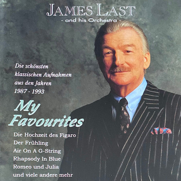 James Last And His Orchestra* - My Favourites (Die Schönsten Klassischen Aufnahmen Aus Den Jahren 1987-1993) - James Last And His Orchestra - CD