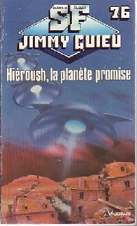 Hiéroush, la planète promise - Jimmy Guieu - Livre
