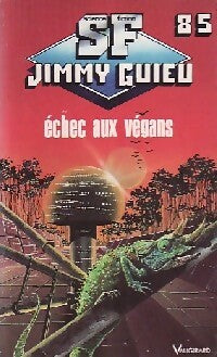 Echec aux Végans - Jimmy Guieu - Livre