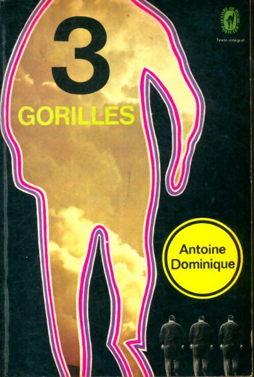 Livrenpoche : Trois gorilles - Antoine-L. Dominique - Livre
