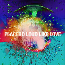 Placebo - Loud Like Love - Placebo - CD