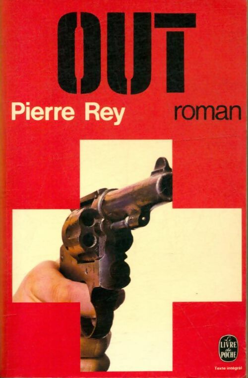 Out - Pierre Rey -  Le Livre de Poche - Livre