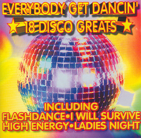 Collectif - Everybody Get Dancin' - 18 Disco Greats - Collectif - CD