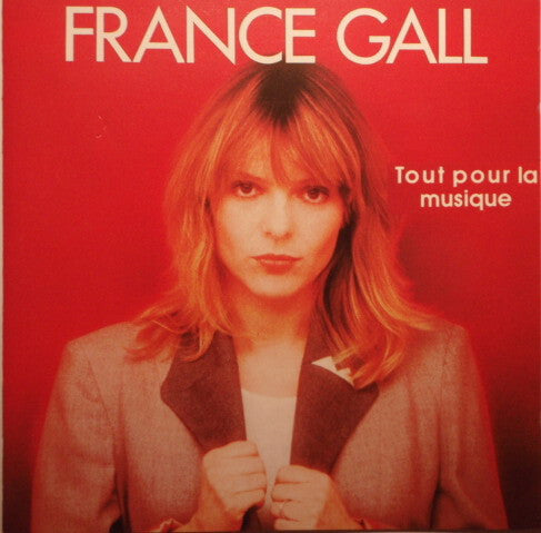 France Gall - Tout Pour La Musique - France Gall - CD