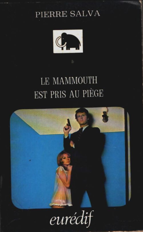 Livrenpoche : Le Mammouth est pris au piège - Pierre Salva - Livre