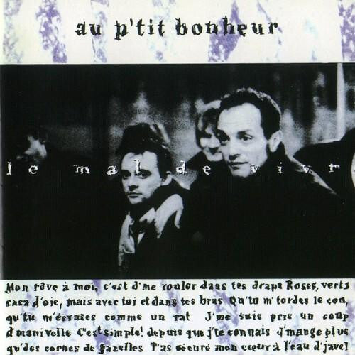 Au P'Tit Bonheur - Le Mal De Vivre - Au P'Tit Bonheur - CD