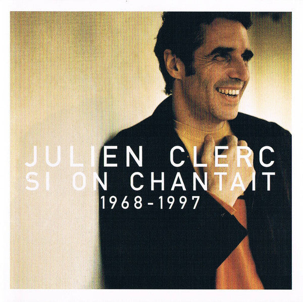 Julien Clerc - Si On Chantait 1968-1997 - Julien Clerc - CD