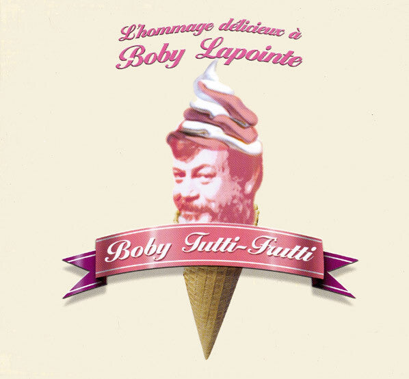 Collectif - Boby Tutti-Frutti - L'Hommage Délicieux À Boby Lapointe - Collectif - CD