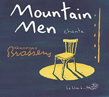 Mountain Men - Chante Georges Brassens - Mountain Men - CD