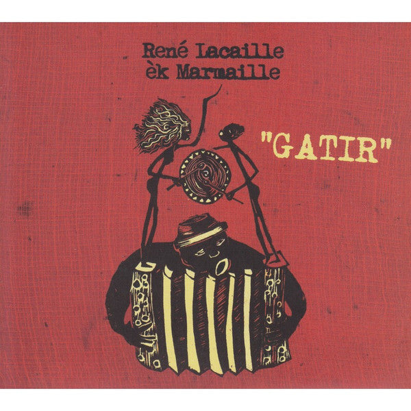 René Lacaille èk Marmaille* - Gatir - René Lacaille èk Marmaille - CD