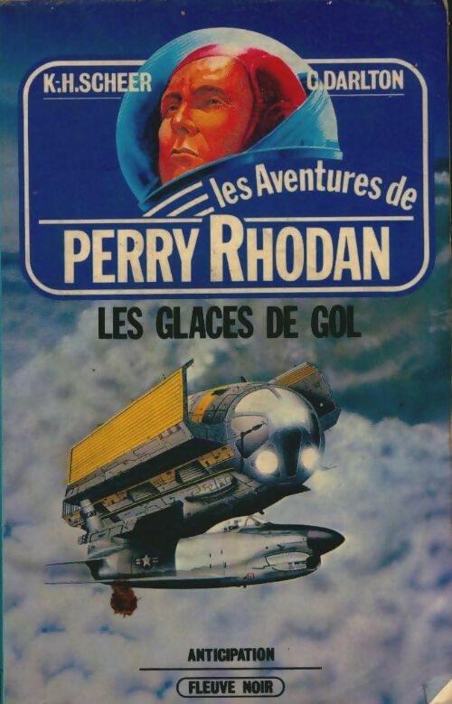 Les glaces de Gol - Karl Herbert Scheer, Clark Darlton - Livre