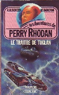 Livrenpoche : Le traître de Tuglan - Karl Herbert Scheer, Clark Darlton - Livre