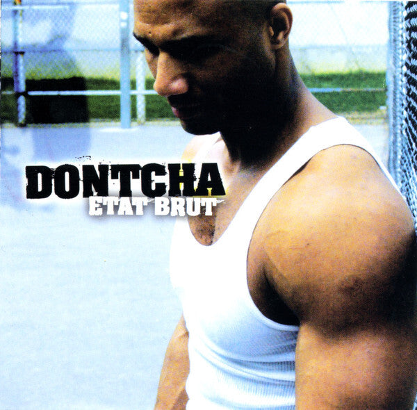 Dontcha - État Brut - Dontcha - CD
