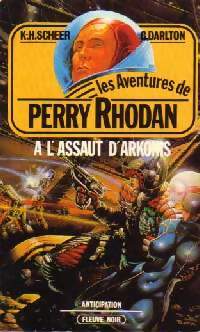 Livrenpoche : A l'assaut d'Arkonis - Karl Herbert Scheer, Clark Darlton - Livre
