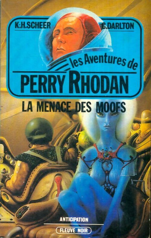 Livrenpoche : La menace des Moofs - Karl Herbert Scheer, Clark Darlton - Livre