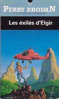 Livrenpoche : Les exilés d'Elgir - Karl Herbert Scheer, Clark Darlton - Livre