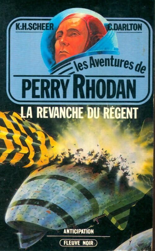 Livrenpoche : La revanche du régent - Karl Herbert Scheer, Clark Darlton - Livre