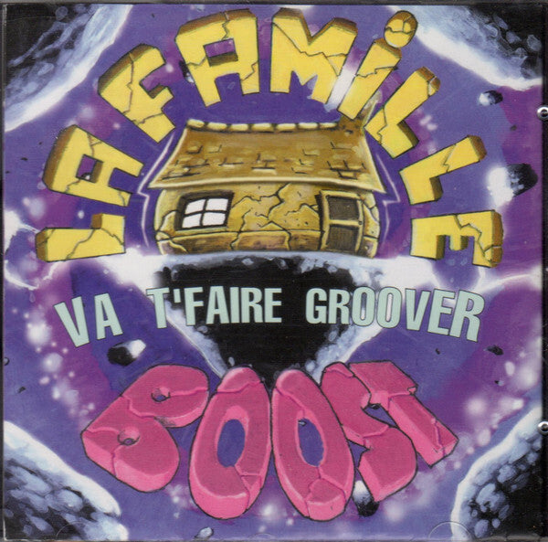 La Famille Boost - Va T' Faire Groover - La Famille Boost - CD