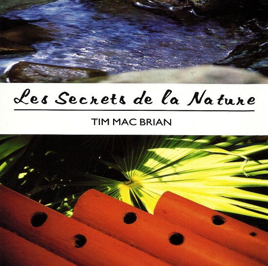 Tim Mac Brian - Les Secrets De La Nature - Tim Mac Brian - CD