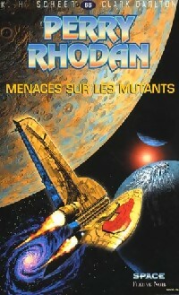 Livrenpoche : Menaces sur les mutants - Karl Herbert Scheer, Clark Darlton - Livre