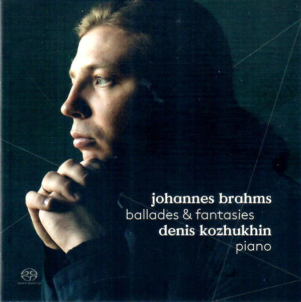 Johannes Brahms, Denis Kozhukhin - Ballades & Fantasies - Johannes Brahms, Denis Kozhukhin - CD