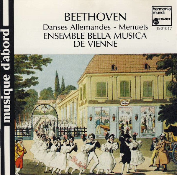 Beethoven*, Ensemble Bella Musica De Vienne - Danses Allemandes - Menuets - Beethoven, Ensemble Bella Musica De Vienne - CD